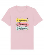 Empowered Determined Unstoppable Tricou mânecă scurtă Unisex Rocker