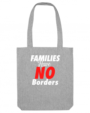 Families have no borders Heather Grey