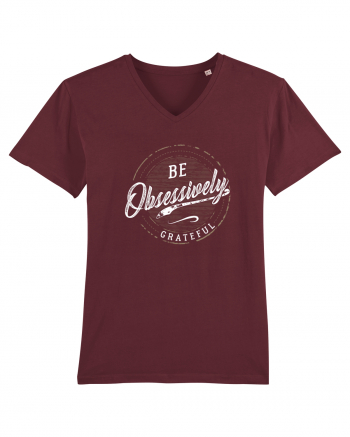 Be obsessively grateful Burgundy