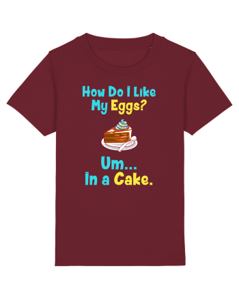 My eggs in a cake Burgundy