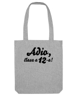Adio, clasa a 12-a! Tricou de pus in rama. Sacoșă textilă