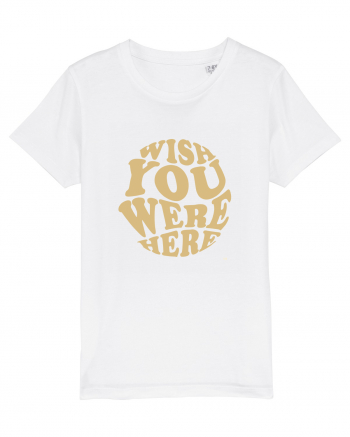 wish you were here White