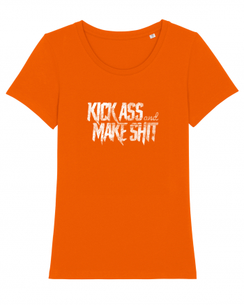 Kick Ass & Make Shit (white) Bright Orange