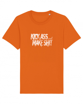 Kick Ass & Make Shit (white) Bright Orange