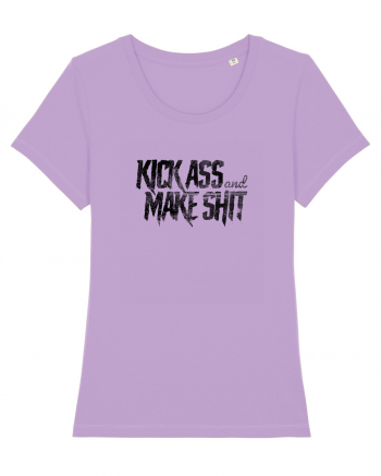 Kick Ass & Make Shit (black) Lavender Dawn