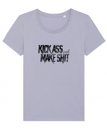 Kick Ass & Make Shit (black) Lavender