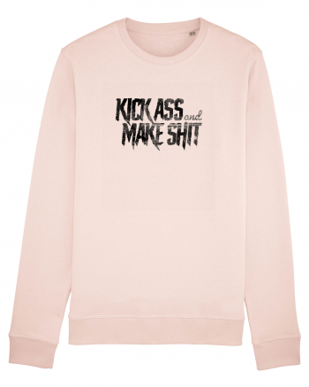 Kick Ass & Make Shit (black) Candy Pink