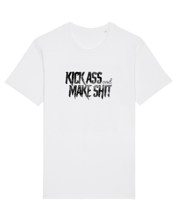 Kick Ass & Make Shit (black) White