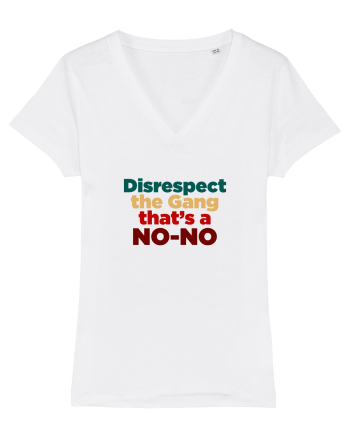 Disrespect the Gang/ That's a NO-NO White