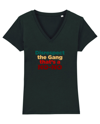 Disrespect the Gang/ That's a NO-NO Black