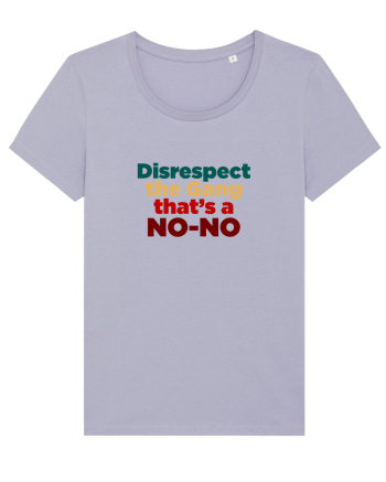 Disrespect the Gang/ That's a NO-NO Lavender