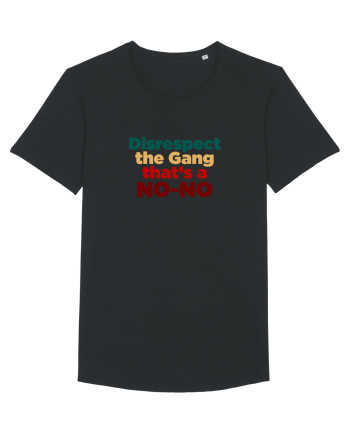 Disrespect the Gang/ That's a NO-NO Black