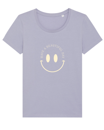 HAVE A BEAUTIFUL DAY 2 Lavender