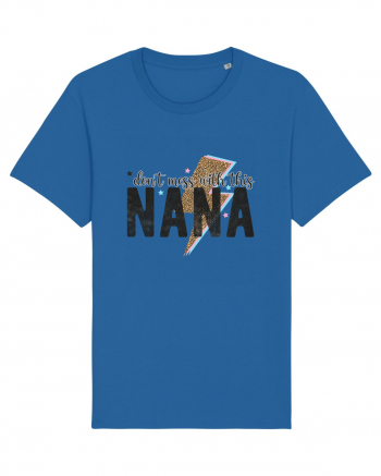 Don't mess with this Nana Royal Blue