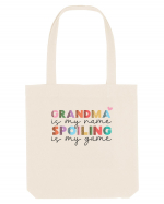 Grandma is my name Spoiling is my game Sacoșă textilă
