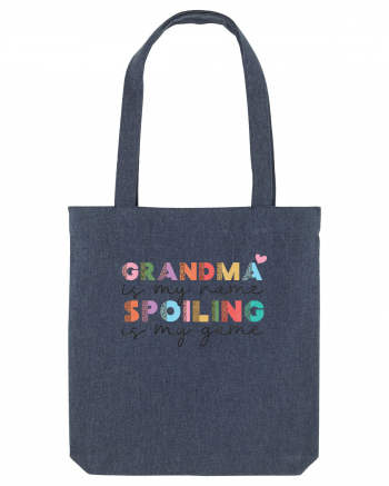 Grandma is my name Spoiling is my game Midnight Blue