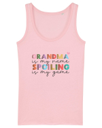 Grandma is my name Spoiling is my game Maiou Damă Dreamer