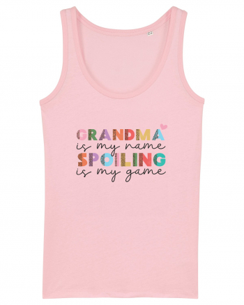 Grandma is my name Spoiling is my game Cotton Pink