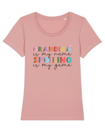 Grandma is my name Spoiling is my game Canyon Pink