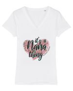 It's a Nana thing You wouldn't understand Tricou mânecă scurtă guler V Damă Evoker