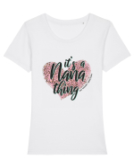 It's a Nana thing You wouldn't understand Tricou mânecă scurtă guler larg fitted Damă Expresser