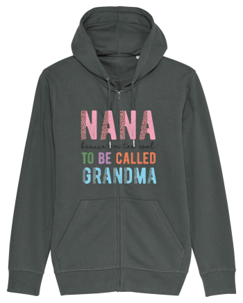 Nana because I'm to cool to be called Grandma Anthracite