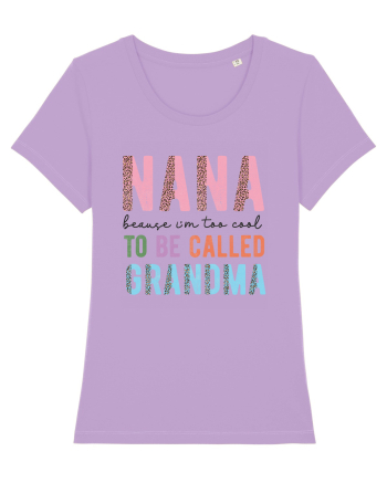 Nana because I'm to cool to be called Grandma Lavender Dawn