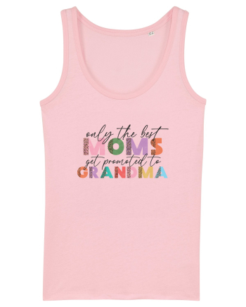 Only the Best Moms get promoted to Grandma Cotton Pink