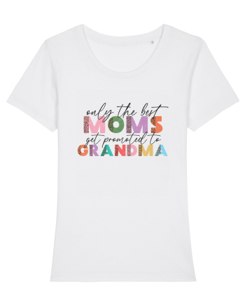 Only the Best Moms get promoted to Grandma White