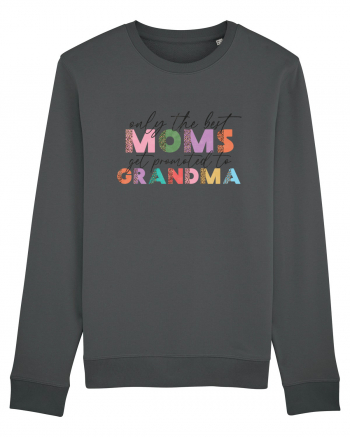 Only the Best Moms get promoted to Grandma Anthracite