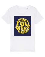 wish you were here 332 Tricou mânecă scurtă  Copii Mini Creator