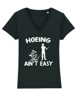 Hoeing Ain't Easy Tricou mânecă scurtă guler V Damă Evoker