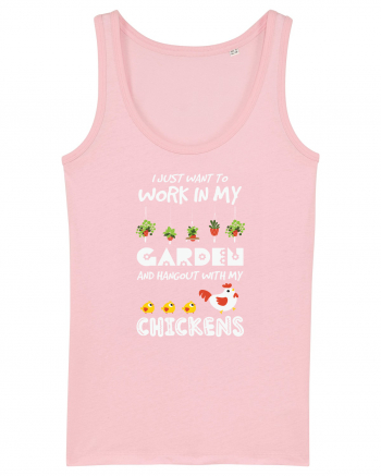 I just want to work in my garden and hangout with my chickens Cotton Pink