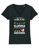 I just want to work in my garden and hangout with my chickens Tricou mânecă scurtă guler V Damă Evoker