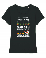 I just want to work in my garden and hangout with my chickens Tricou mânecă scurtă guler larg fitted Damă Expresser