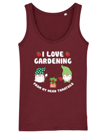 I Love Gardening from My Head Tomatoes Burgundy