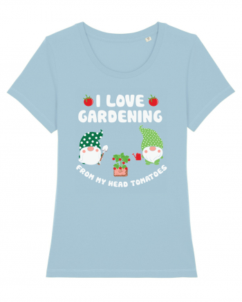 I Love Gardening from My Head Tomatoes Sky Blue