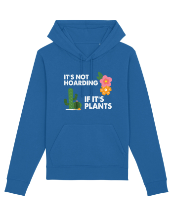 It's Hoarding If It's Plants Royal Blue