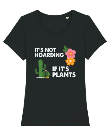 It's Hoarding If It's Plants Black
