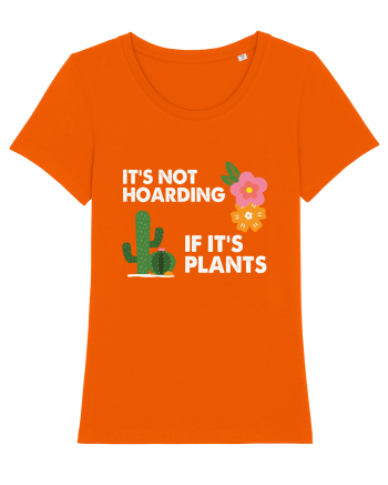 It's Hoarding If It's Plants Bright Orange