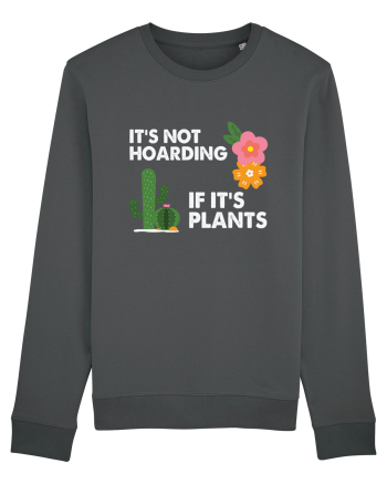 It's Hoarding If It's Plants Anthracite