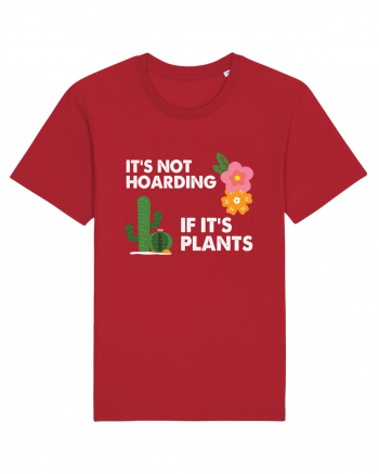 It's Hoarding If It's Plants Red