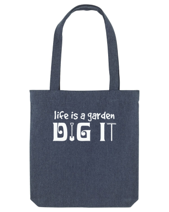 Life is a Garden Dig It Midnight Blue