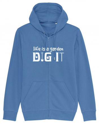 Life is a Garden Dig It Bright Blue