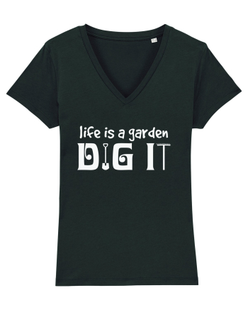 Life is a Garden Dig It Black