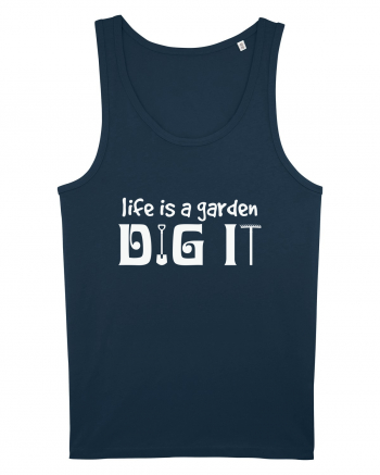Life is a Garden Dig It Navy