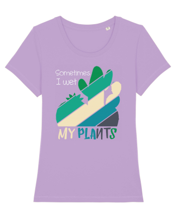 Sometimes I Wet My Plants Lavender Dawn