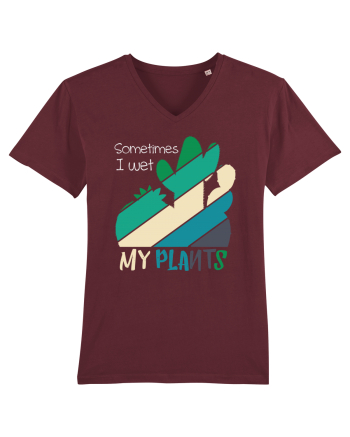 Sometimes I Wet My Plants Burgundy