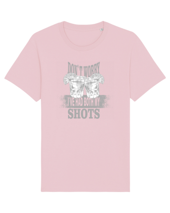 DON`T WORRY I`VE HAD BOTH MY SHOTS Cotton Pink