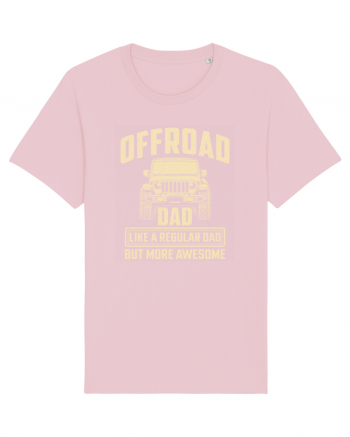 Offroad Dad Like A Regular Dad But more Awesome Cotton Pink